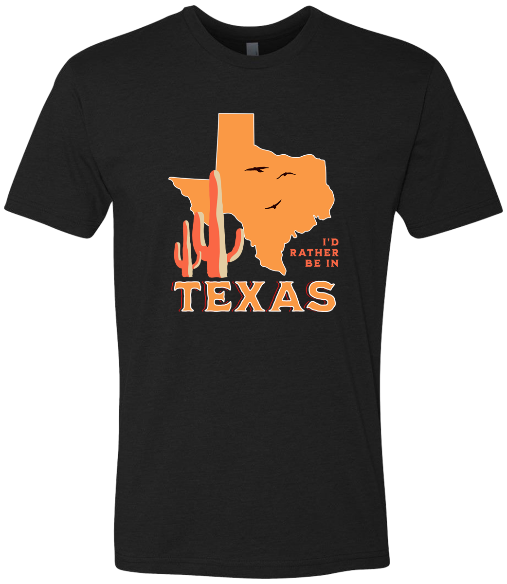 I'd Rather Be In Texas