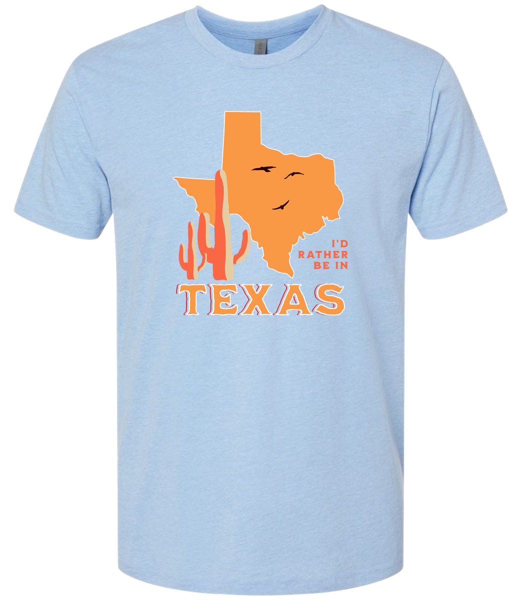 I'd Rather Be In Texas