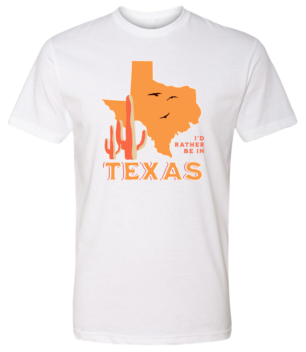 I'd Rather Be In Texas
