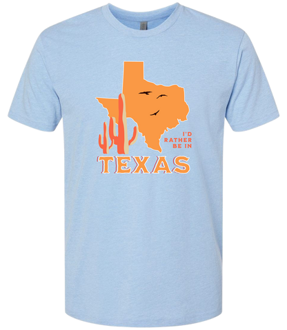 I'd Rather Be In Texas