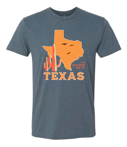 I'd Rather Be In Texas