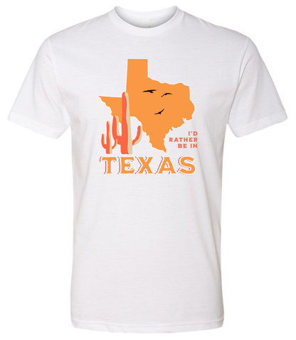 I'd Rather Be In Texas